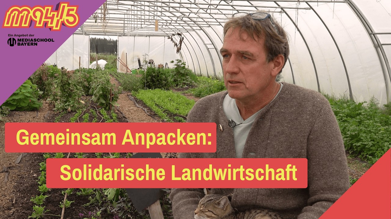 Gemeinsam Anpacken: SoLaWi - Solidarische Landwirtschaft | M94.5