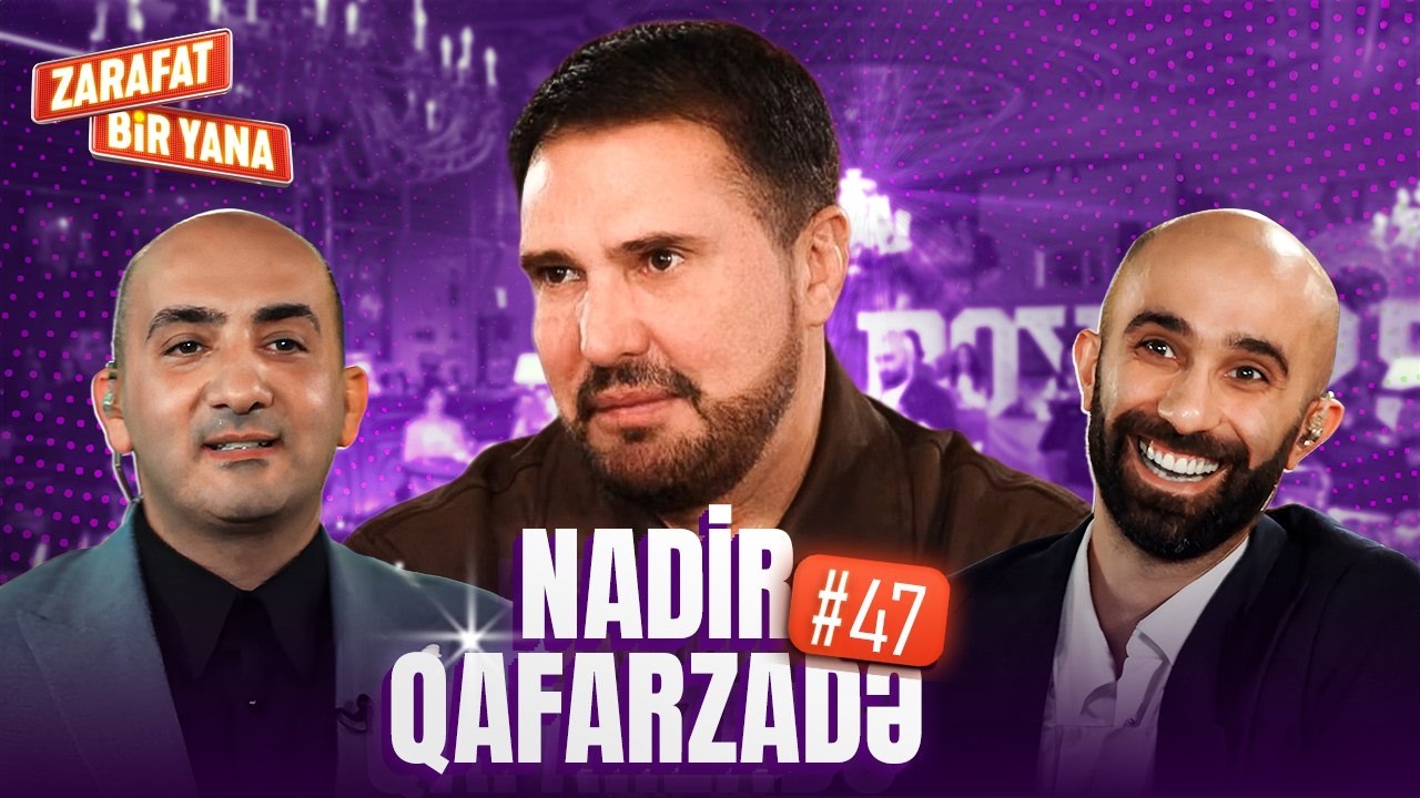 Zarafat Bir Yana #47 Nadir Qafarzadə  (Tam Hissə) İkinci Mövsüm
