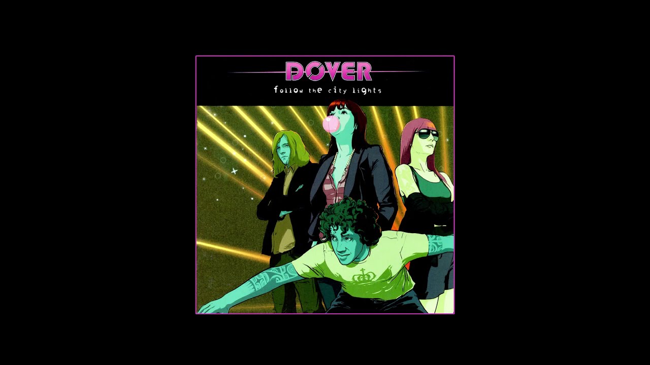 Dover - Follow The City Lights - full album