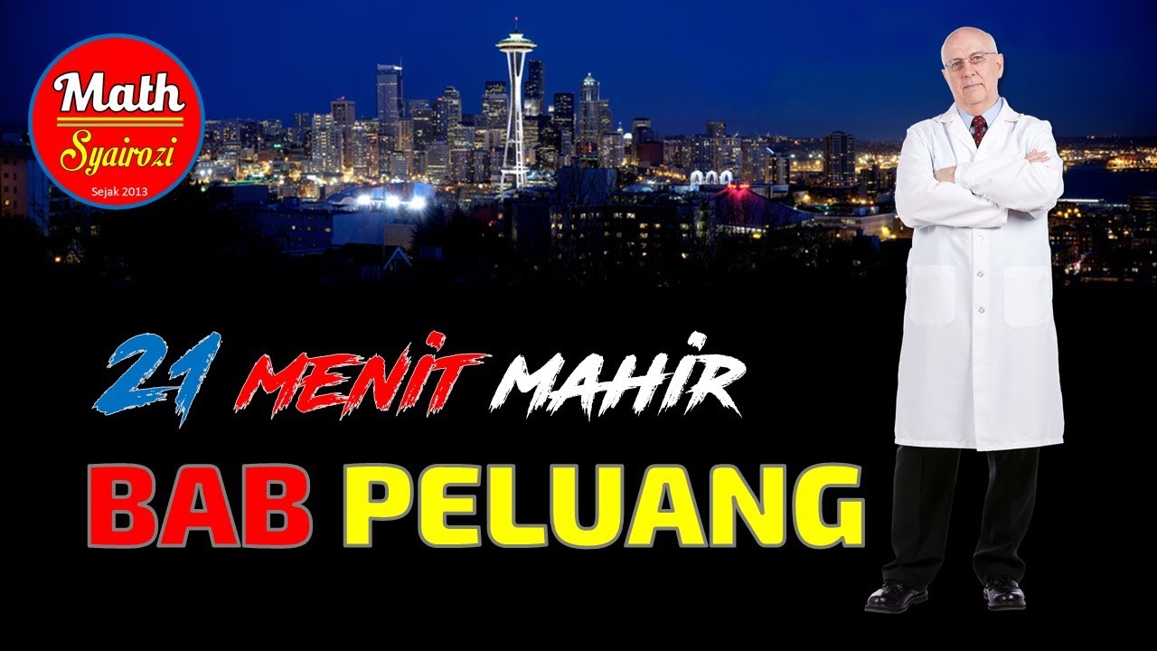 21 Menit Dijamin Menguasai Bab Peluang