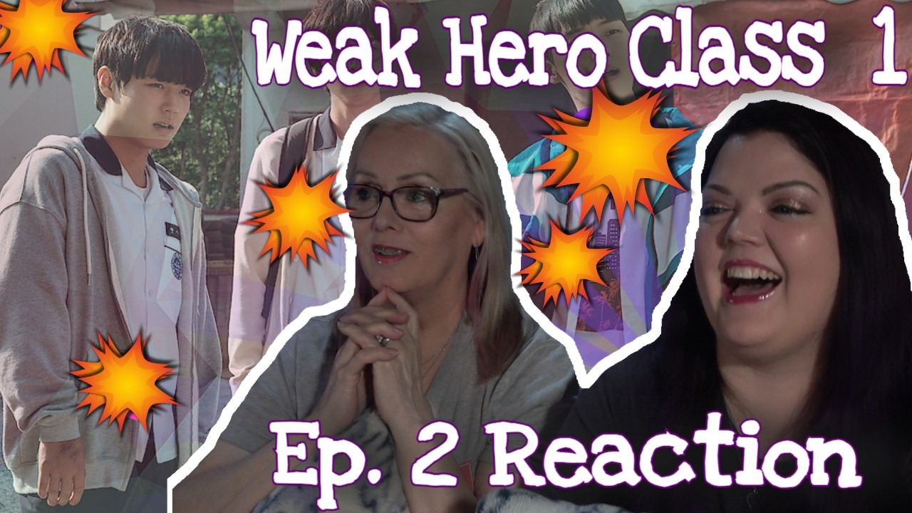 Weak Hero Class 1 (약한영웅 Class 1) - EP 02 - Review/Reaction - 해외반응
