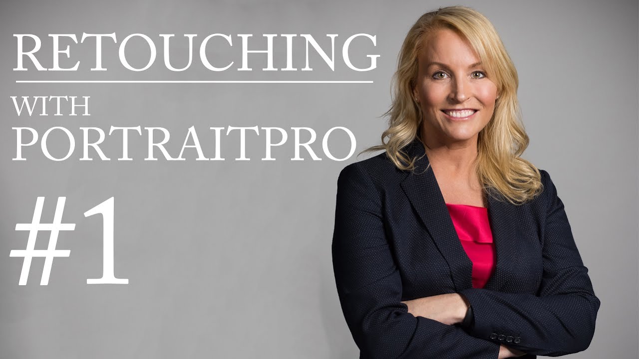 Retouching Headshots w/ PortraitPro | Part 1 of 2