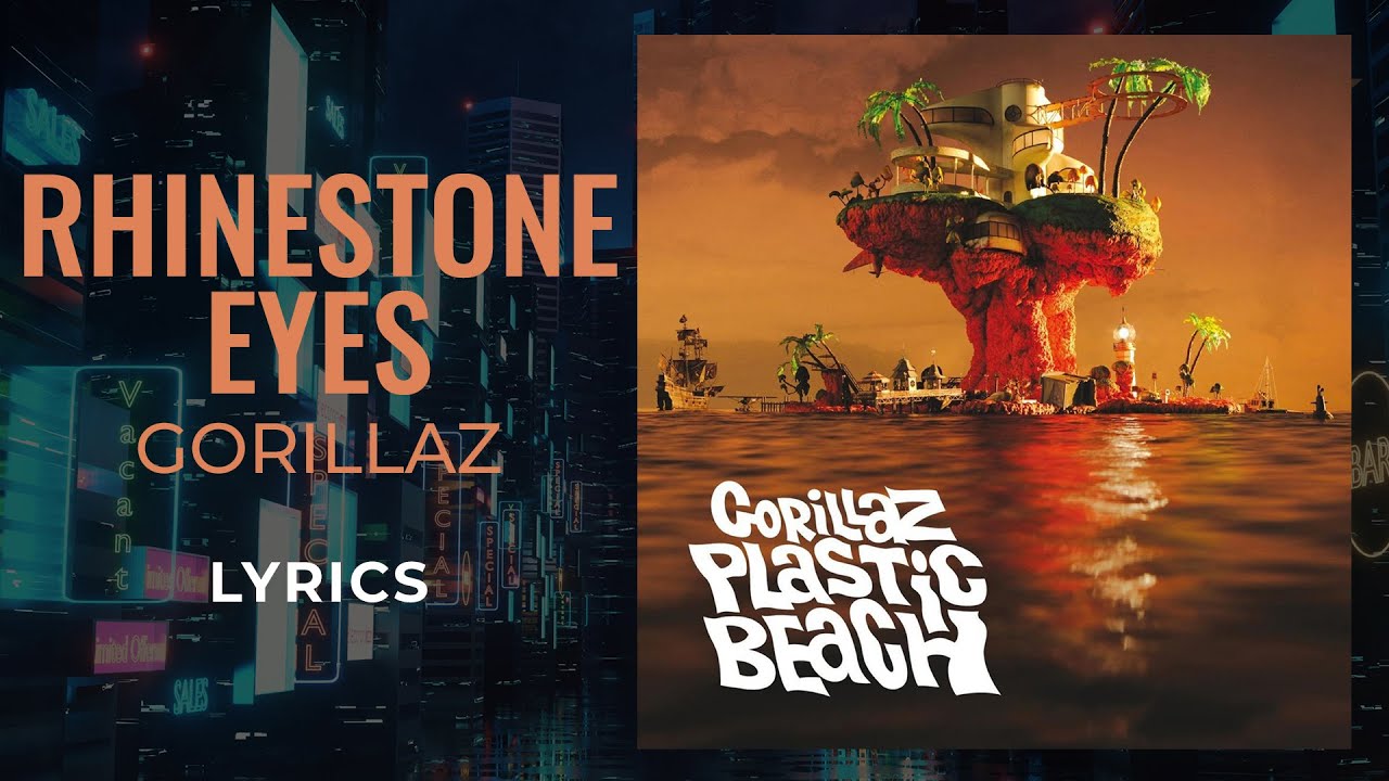 Gorillaz - Rhinestone Eyes (LYRICS) 