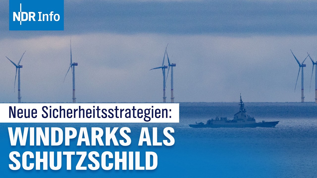 Hybridkrieg in der Ostsee: Windparks als Schutzschild gegen russische Sabotage? | NDR Info