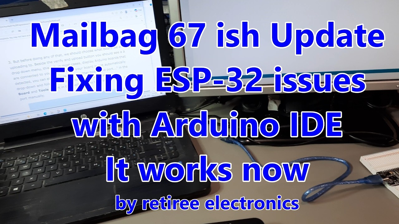 Mailbag 67 ish Update Fixing ESP 32 issues