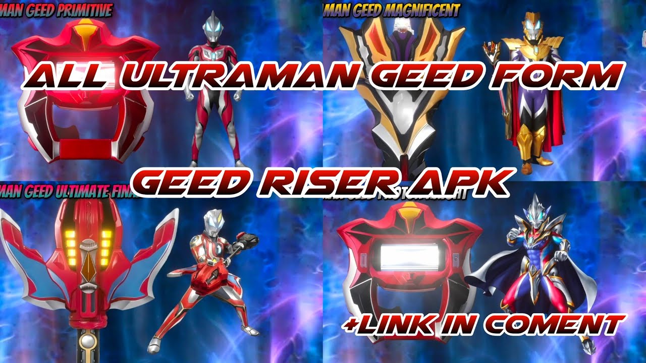 All Ultraman Geed Forms in Geed Riser APK!