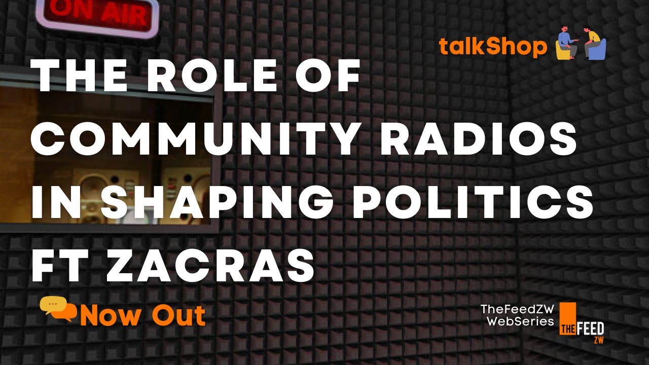 The Role Of Community Radios In Shaping Politics ft ZACRAS | Talkshop | Web Series