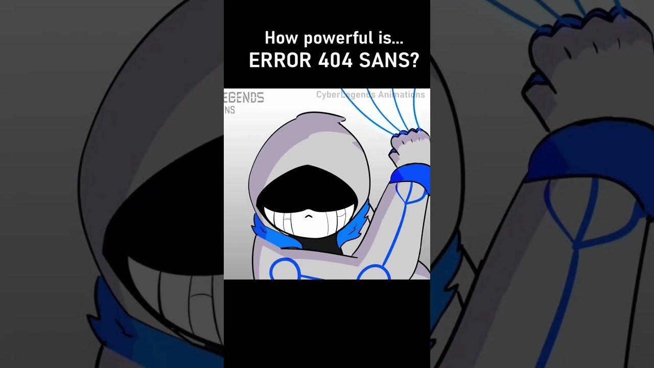 how powerful is ERROR 404 SANS? (Undertale AU Animation)