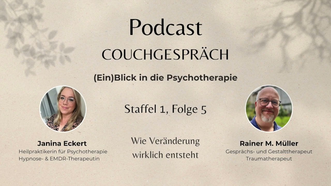 Wie Veränderung wirklich entsteht - Folge 5, Podcast Couchgespräch