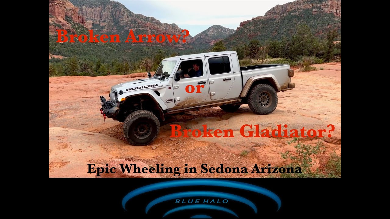 Broken Arrow or Broken Gladiator?? 4x4 Jeeping in Sedona Arizona