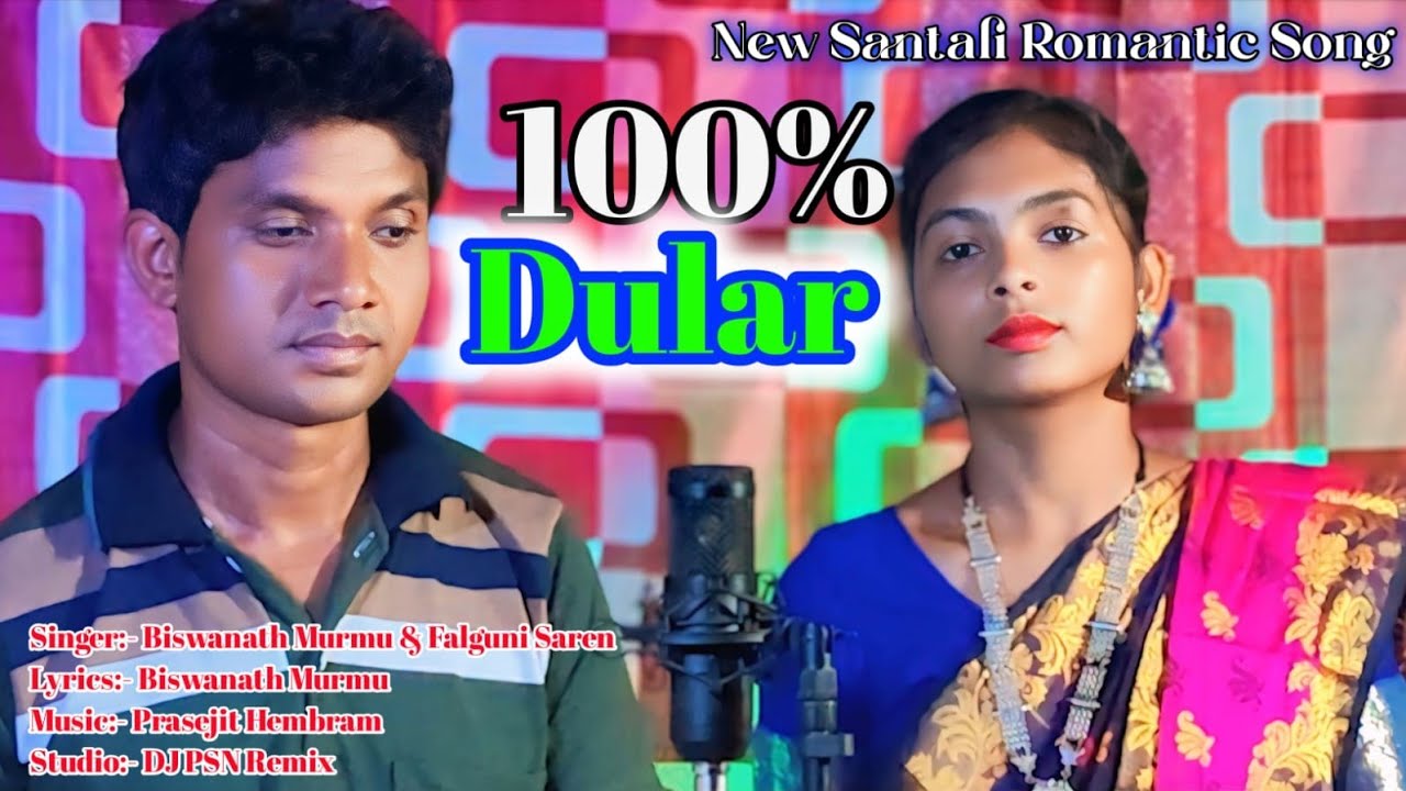 100%DULAR, FALGUNI SAREN & BISWANATH MURMU NEW SANTALI ROMANTIC SONG STUDIO VERSION  2025,,, 