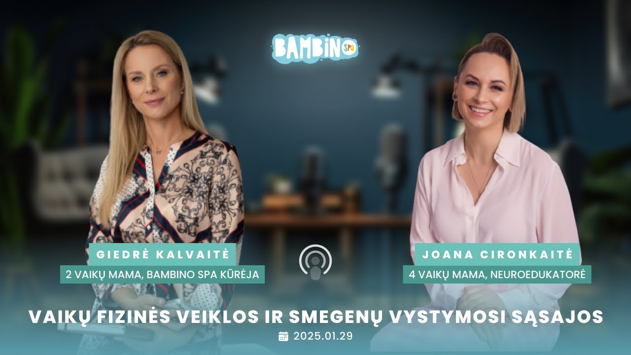 Bambino CHAT: Fizinės veiklos įtaka vaikų smegenų vystymuisi