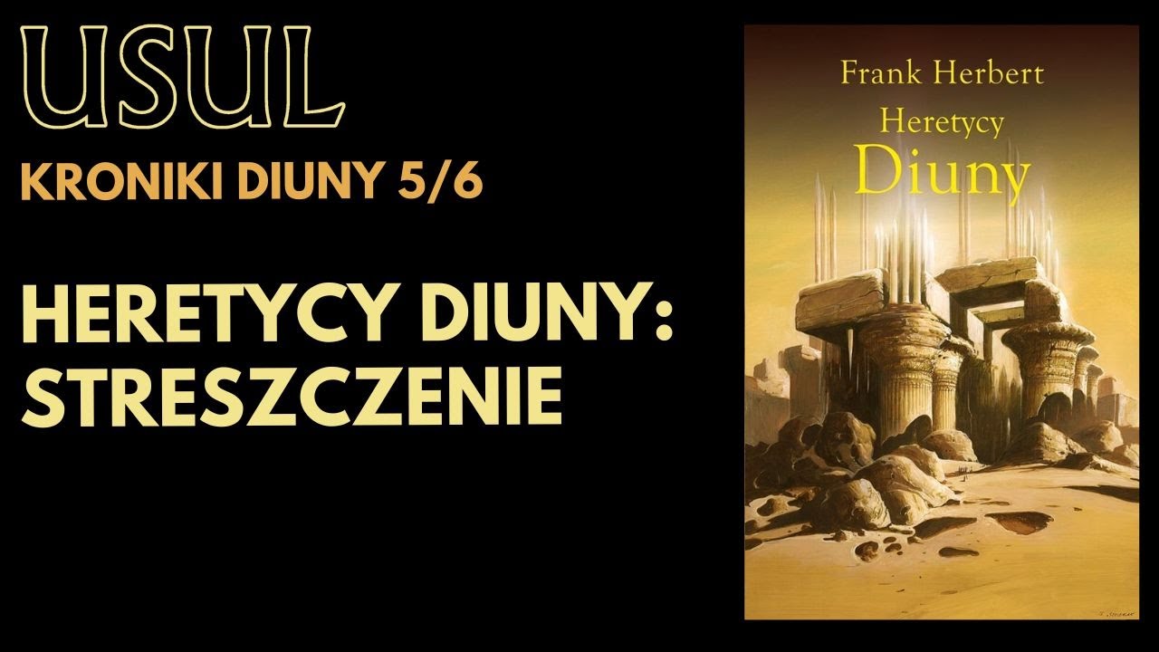Heretycy Diuny: Streszczenie Szczeg&oacute;łowe