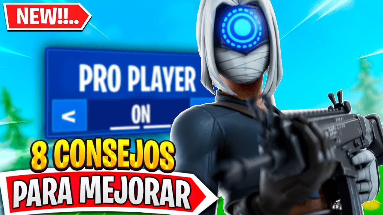8 CONSEJOS que te Ayudaran a MEJORAR en Fortnite