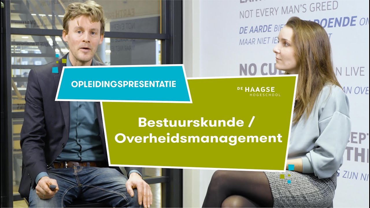 Bestuurskunde/Overheidsmanagement studeren | Opleidingspresentatie De Haagse Hogeschool