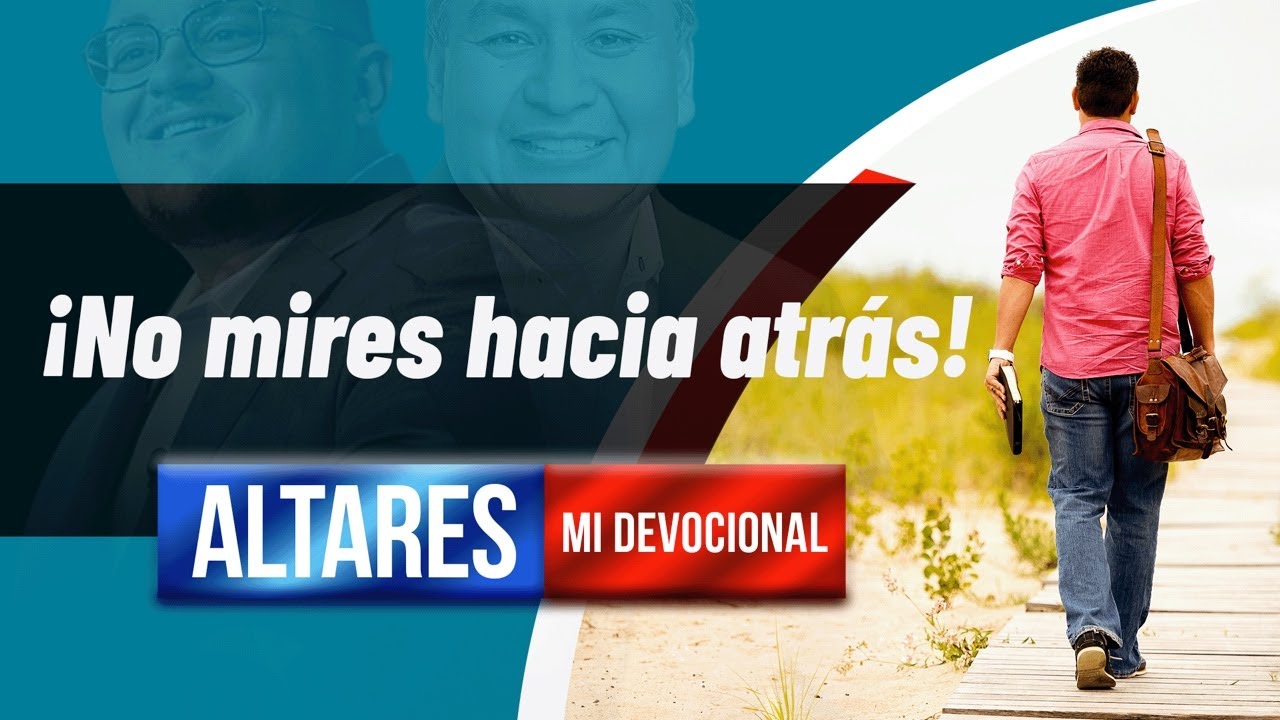 🌟MI DEVOCIONAL / ¡No mires hacia atrás! / EPISODIO 31 - 05 de marzo de 2026