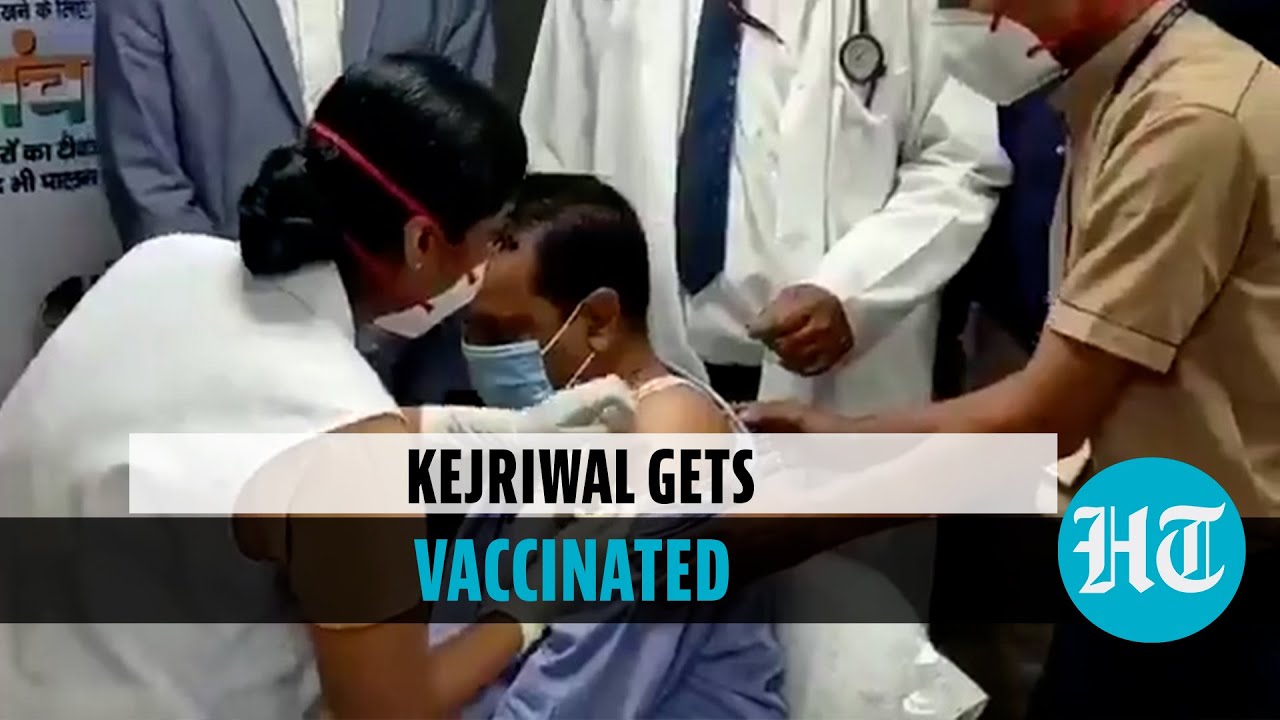 Watch: Delhi CM Arvind Kejriwal gets his first dose of Covid vaccine