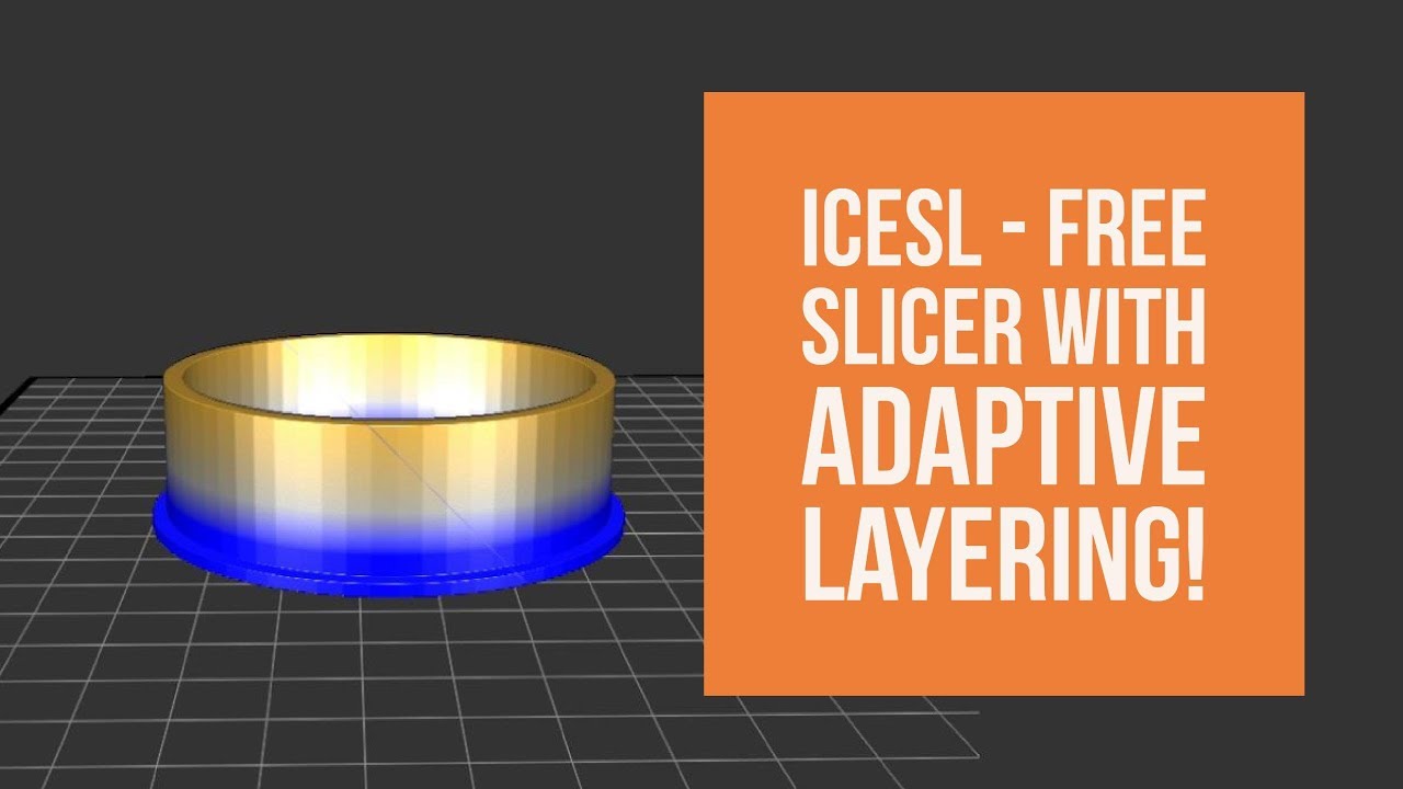 iceSL Slicer - Amazing Free Slicer With Adaptive Layering!