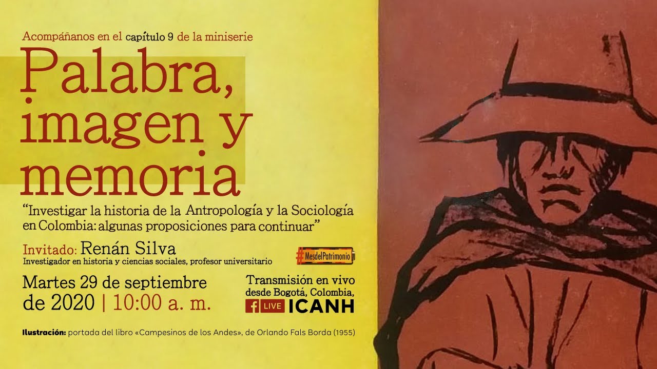 Palabra, imagen y memoria | Cap. 9: la Antropología y Sociología en Colombia