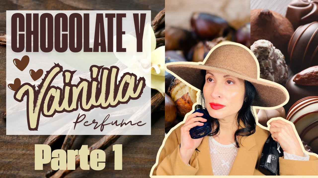 Top 10 Perfumes con aroma a CHOCOLATE y VAINILLA para Valentine’s Day💘 | Huele Irresistible PARTE 1🥰