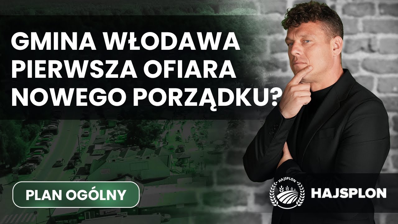 Gmina Włodawa i plan og&oacute;lny - pierwsza ofiara 