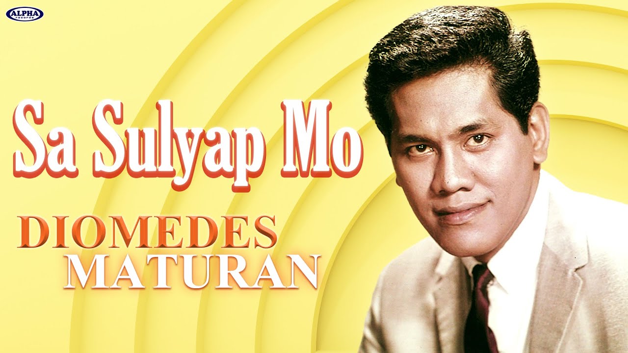 Diomedes Maturan - Sa Sulyap Mo (Lyrics Video)