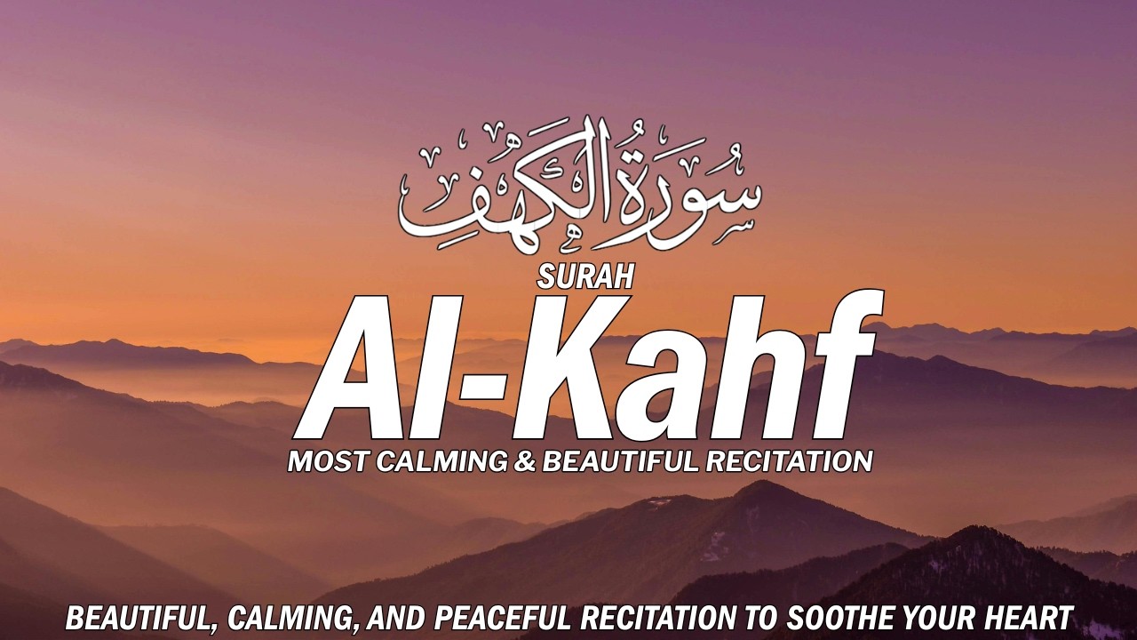 Surah Kahf Beautiful Recitation For Peaceful, Calming & Heart Soothing |  Friday Special