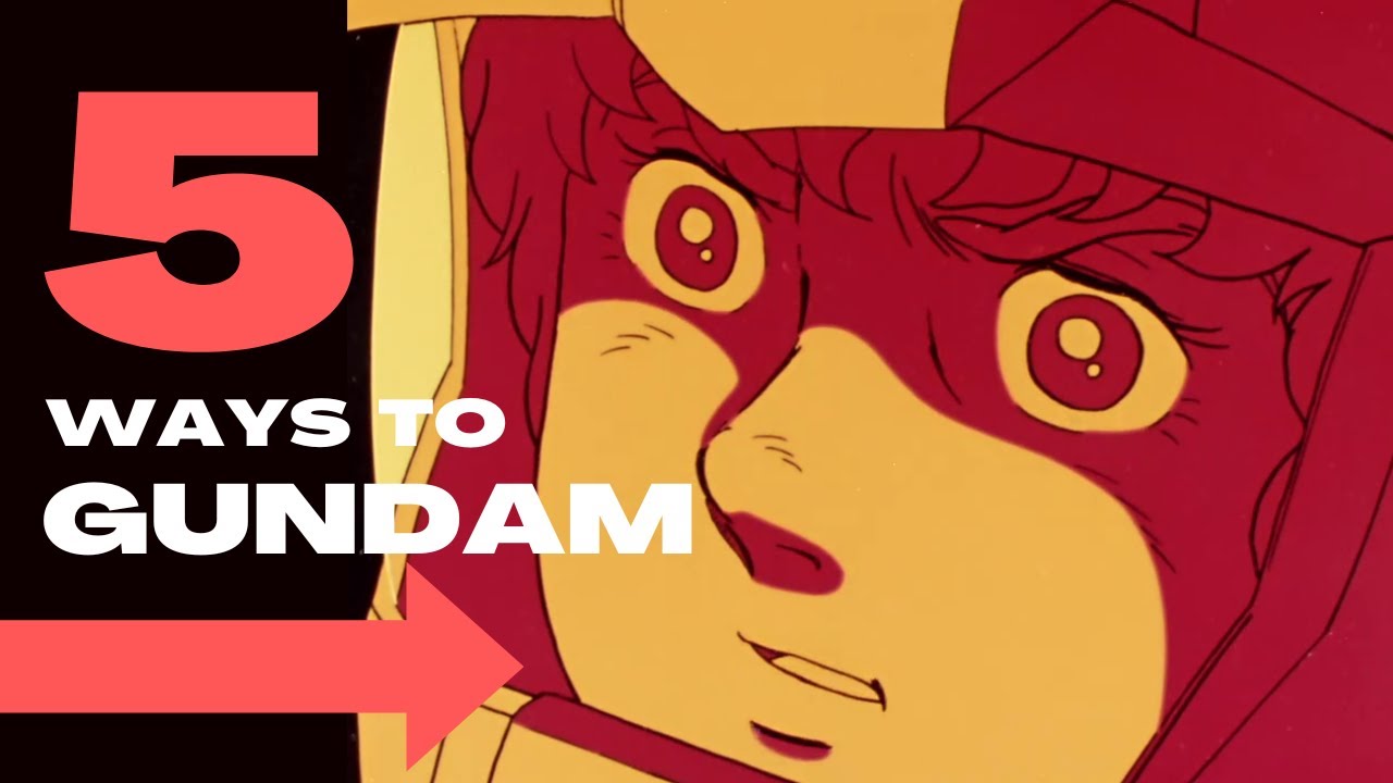 5 Ways to Get Into Gundam |  The Ultimate Guide