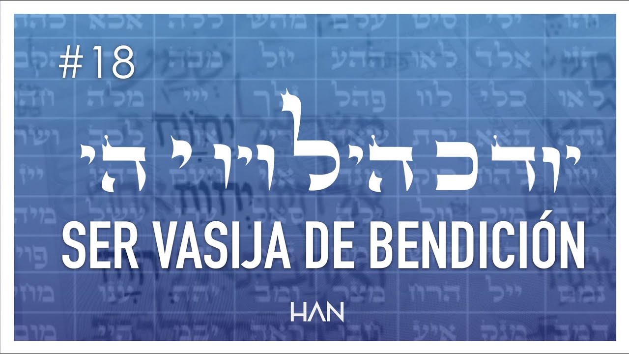 18. Caf Lamed Yud  72 nombres Serie Conectar con el sustento