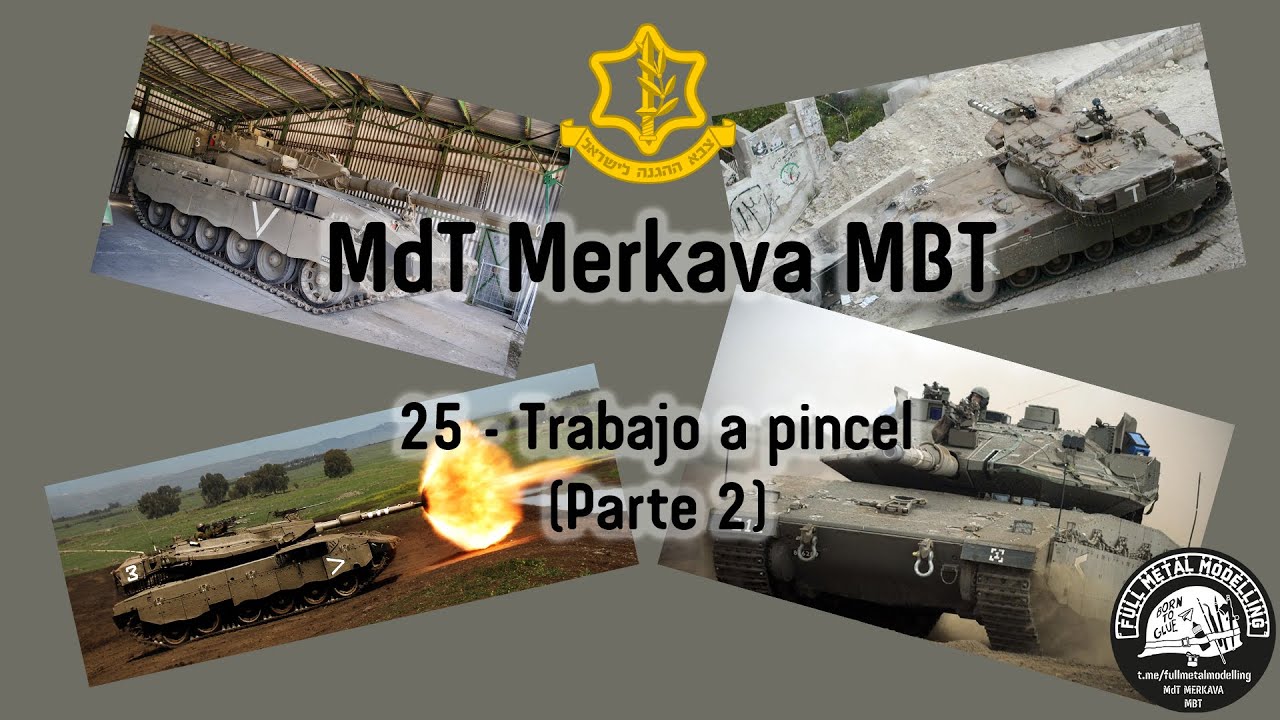 Mdt Merkava MBT – 25 – Trabajo a pincel (Parte 2)