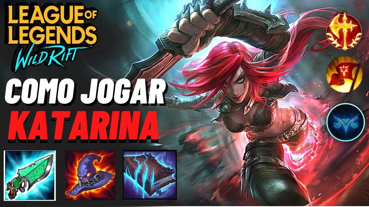 COMO JOGAR DE KATARINA WILD RIFT BUILD RUNAS COMBOS