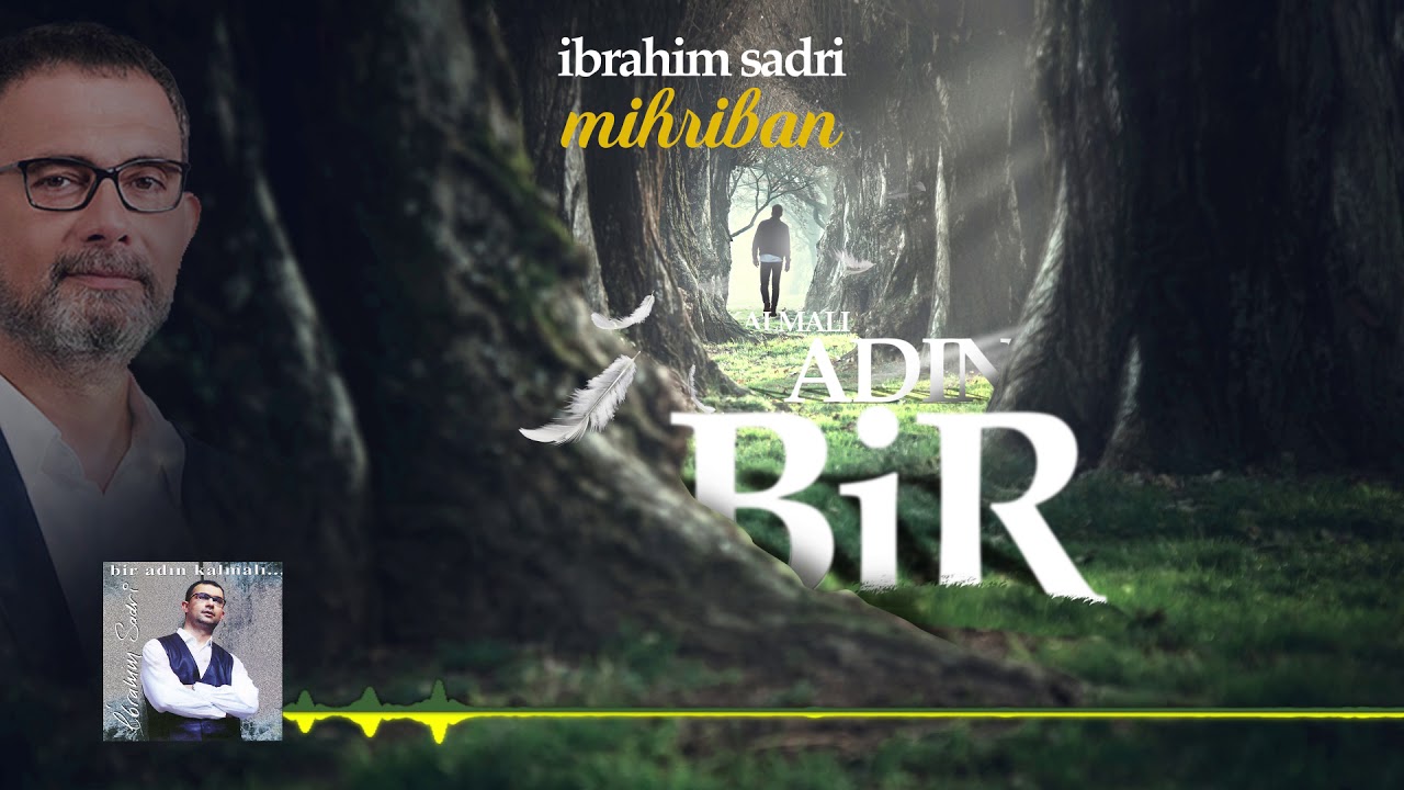 İbrahim Sadri - Mihriban