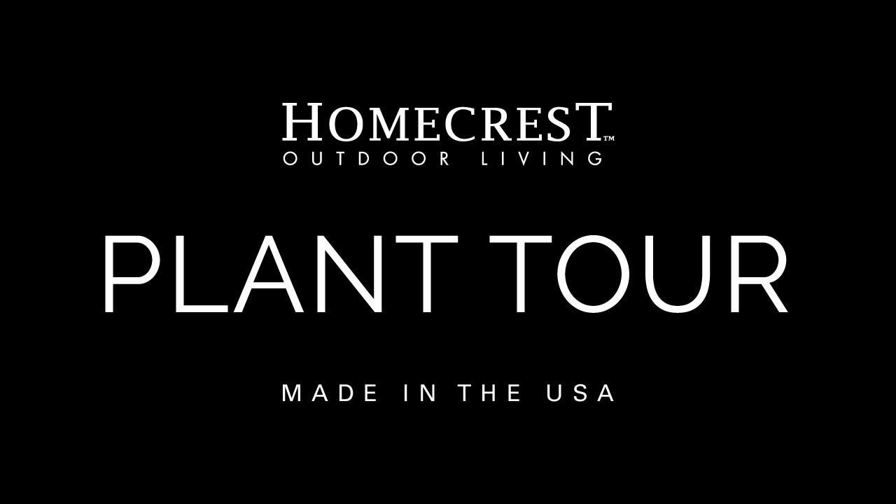 Homecrest Outdoor Living Plant Tour 2020