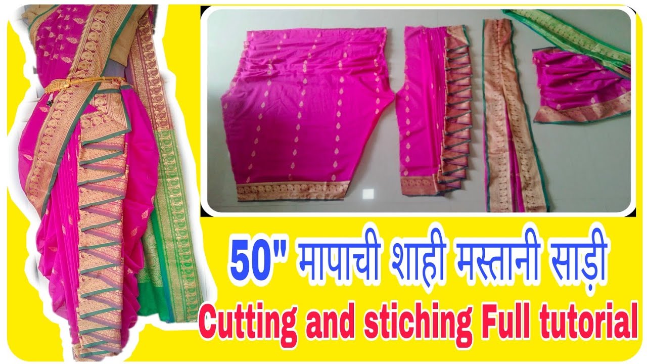 Shahi Mastani saree cutting and stitching Full tutorial Navari saree|50