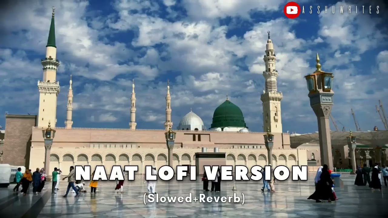 Top 4 Naat //Slowed & reverd// 30 minutes Naat (Lofiversion)