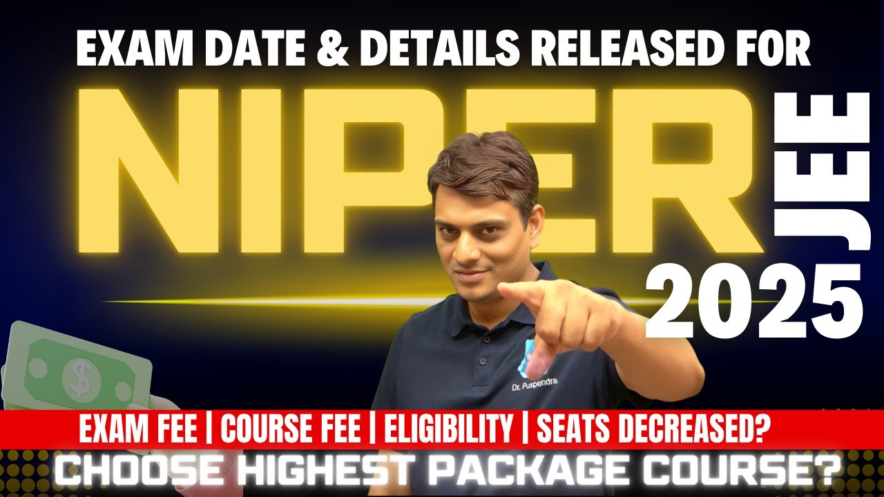 🚨 NIPER JEE 2025 Notification & Brochure OUT | Important Dates, Eligibility, Syllabus, Fee | Dr. PK