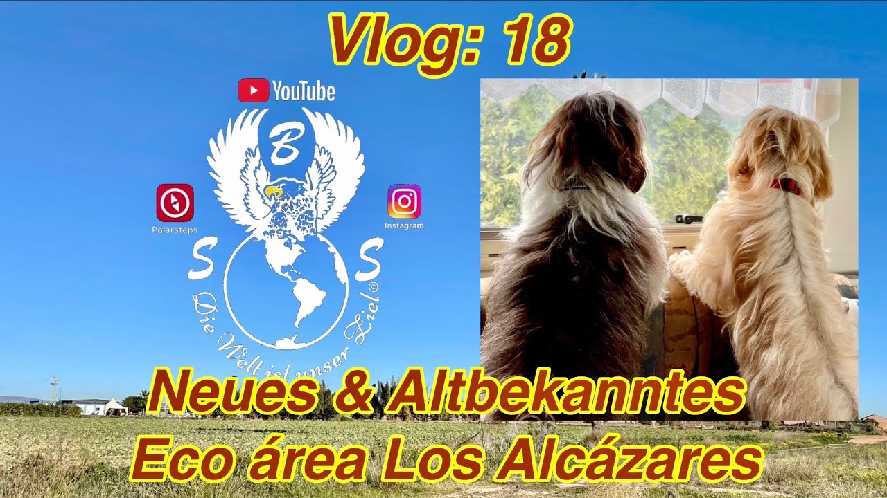 Vlog: 18 Neues & Altbekanntes Eco área Los Alcázares