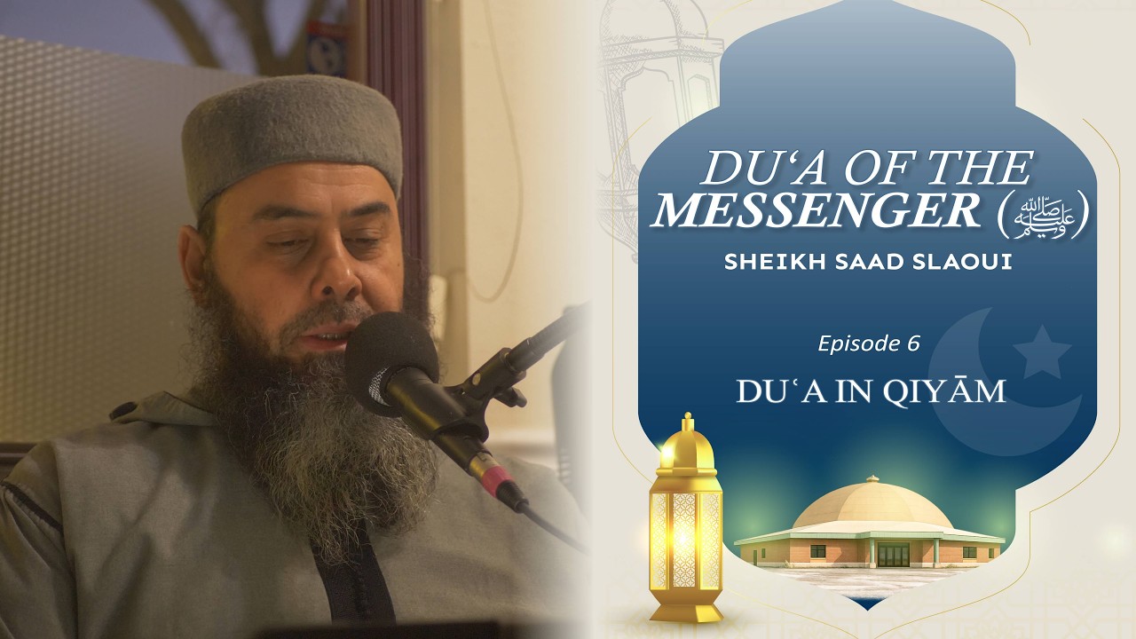 Duʿa Against Unbeneficial Knowledge (Ep.6) - Fajr Lecture | Sheikh Saad Slaoui