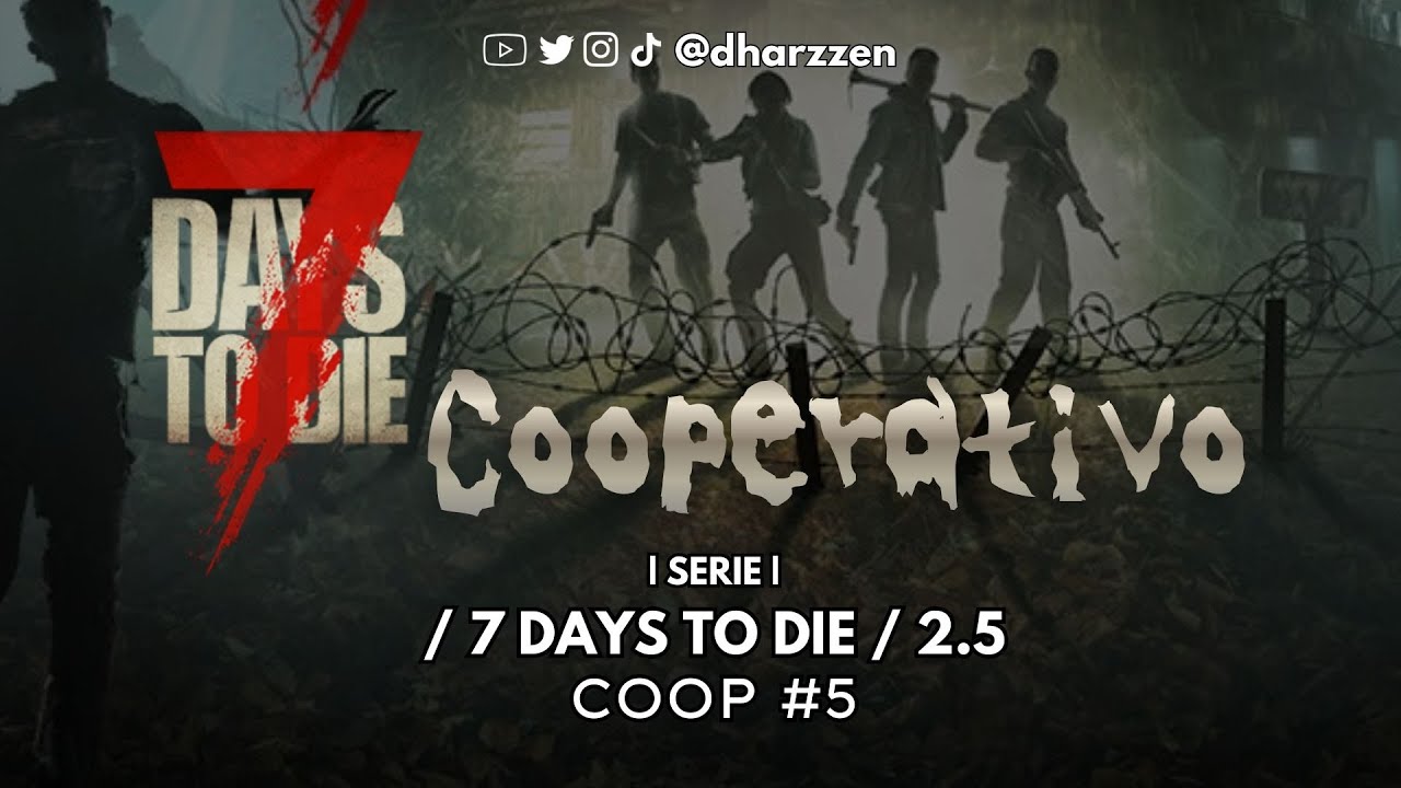 7 days to die 2.5 |COOP |Vamos con mas misiones TIER 2 #5