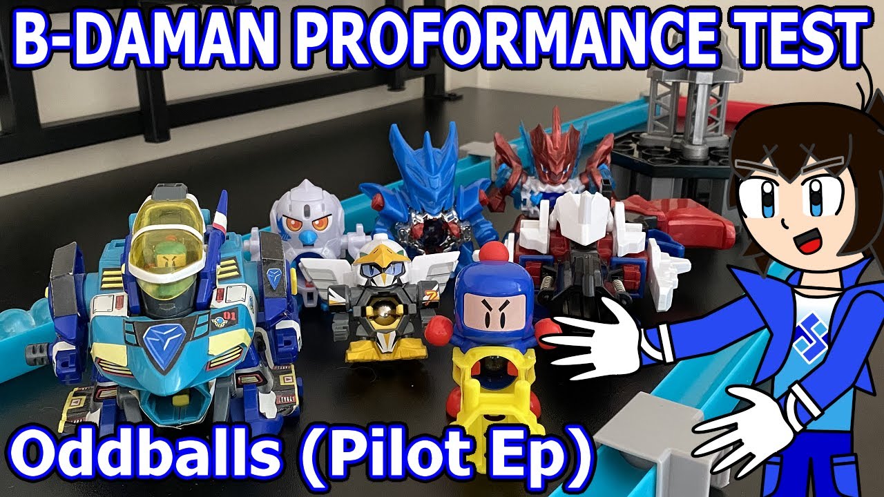 I'm Losing My Marbles! - B-Daman Performance Test: Oddballs (Pilot Episode)