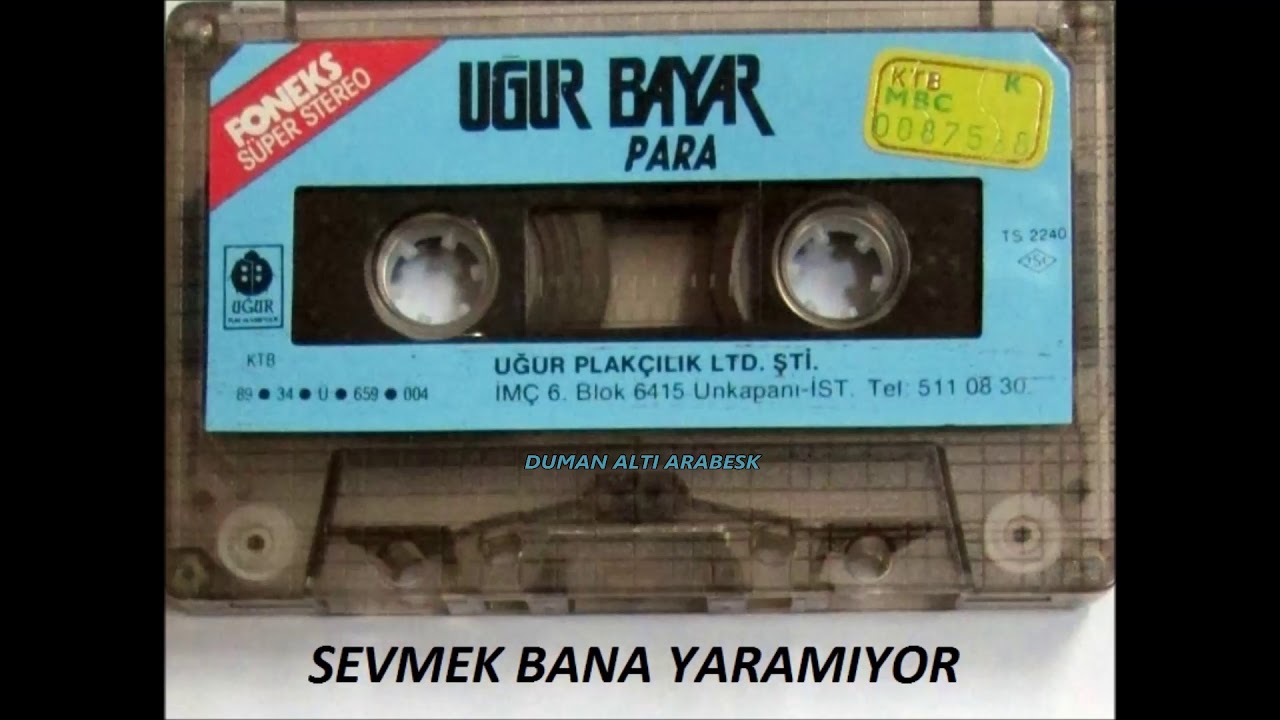 Uğur Bayar - Sevmek Bana Yaramıyor