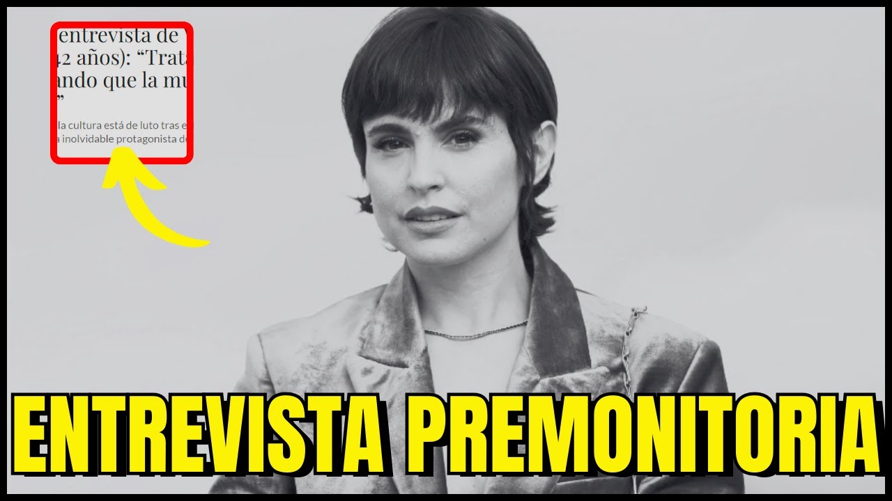 REVELAN CAUSA de la MUERTE de Verónica Echegui a los 42 AÑOS y REVELADORA PREMONICIÓN