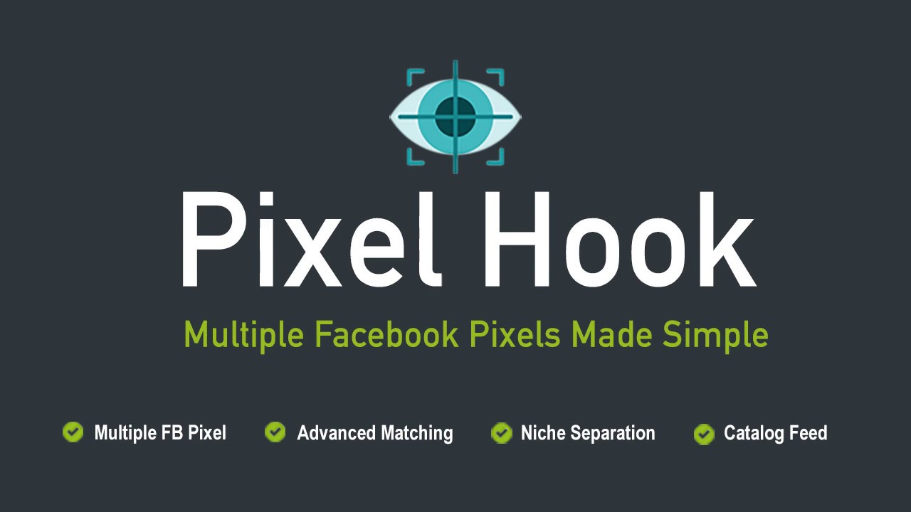 Pixel Hook - Multiple Facebook Pixels & Product Feed