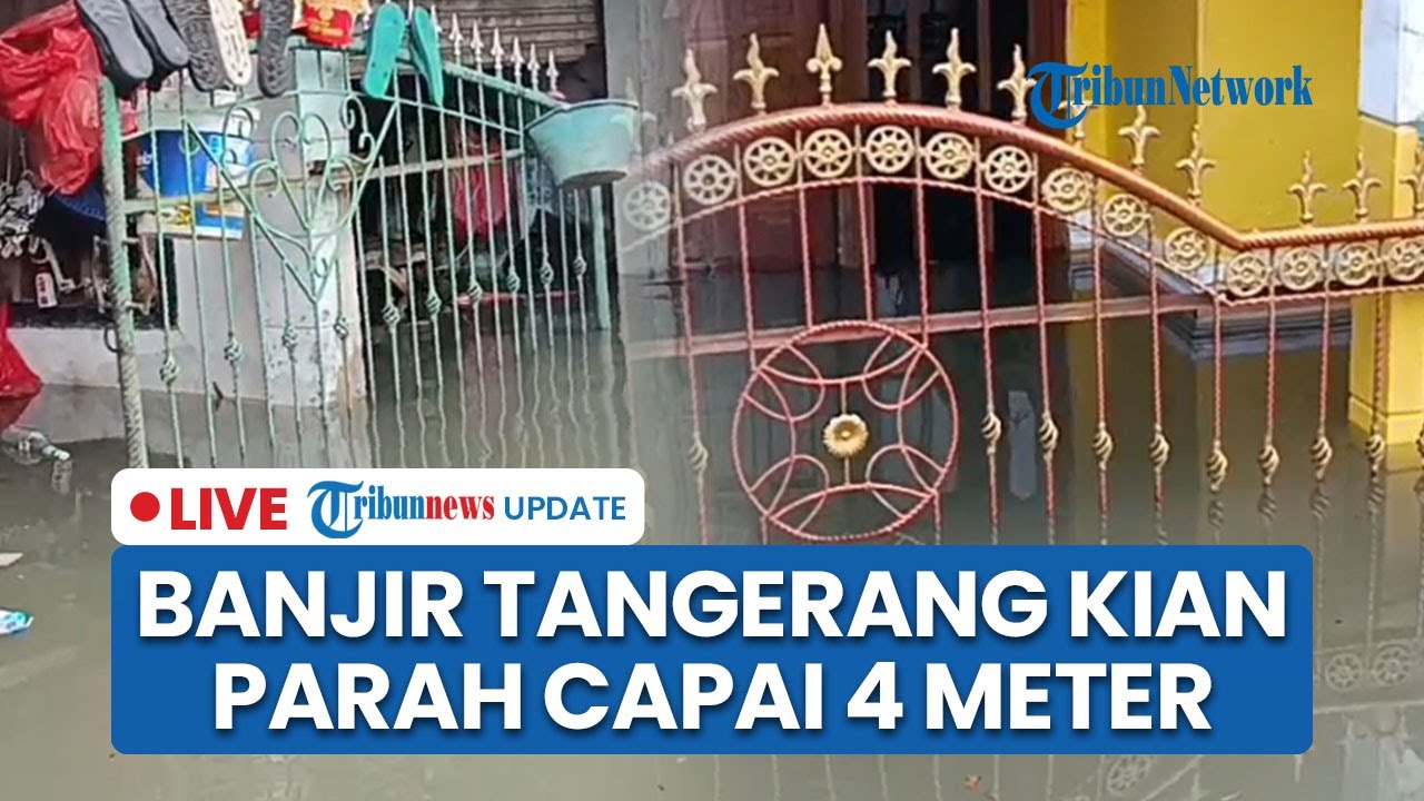 🔴LIVE: Penampakan Banjir di Jayanti Tangerang Kian Parah Hantam Rumah Warga, Air Capai 4 Meter