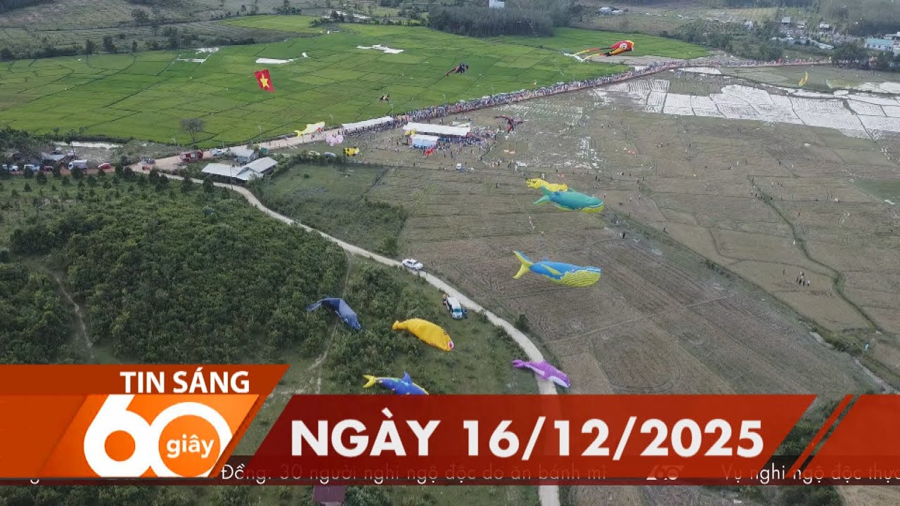 60 Gi&acirc;y S&aacute;ng - Ng&agrave;y 16/12/2025 | HTV Tin tức