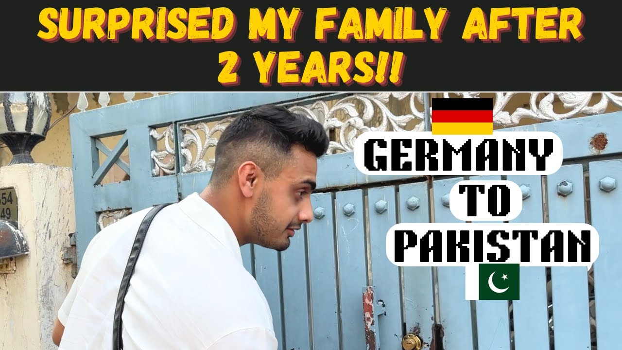SURPRISED MY FAMILY AFTER 2 YEARS  | GERMANY TO PAKISTAN