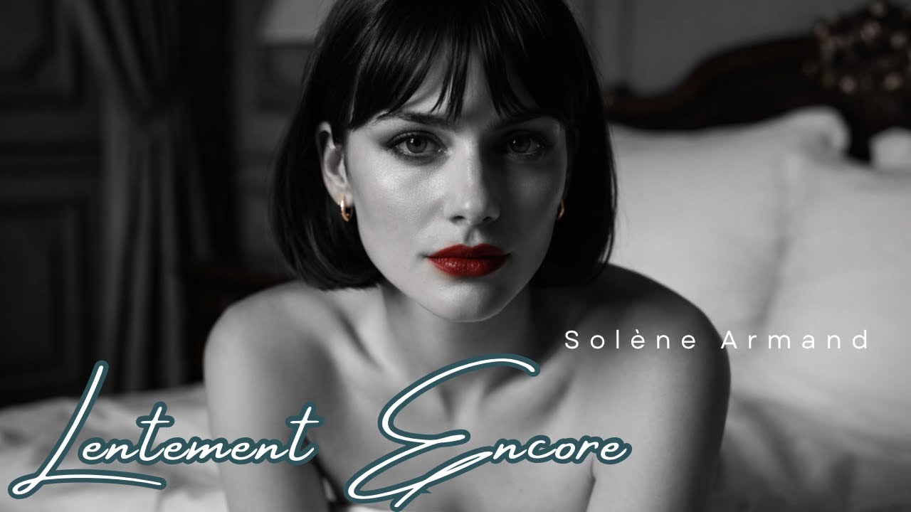 Solène Armand - Lentement Encore