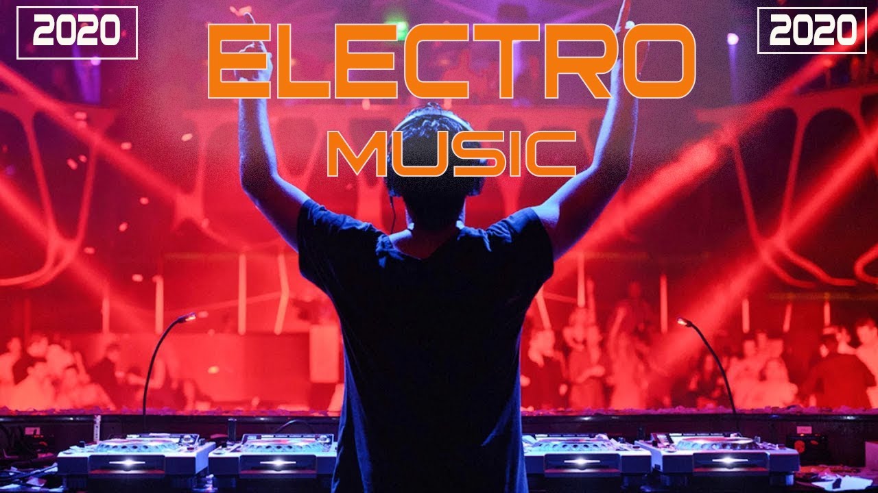 Musique ELECTRO 2020 -  Hits du Moment 2020 - Electro du Moment 2020