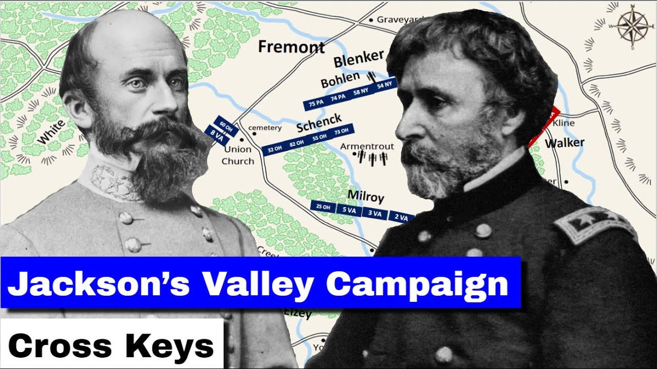 Jackson's Valley Campaign, Part 6 | Cross Keys
