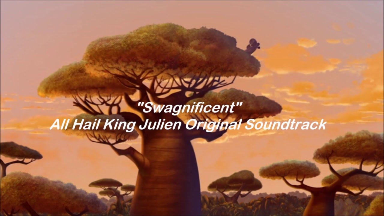 All Hail King Julien - Swagnificent - Lyrics